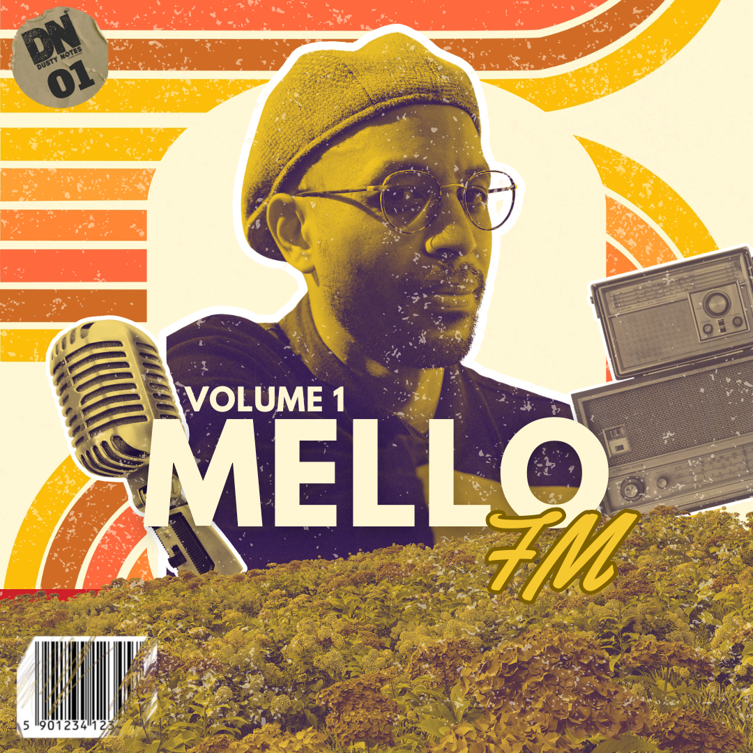 MELLO FM VOL.1  Dusty Notes